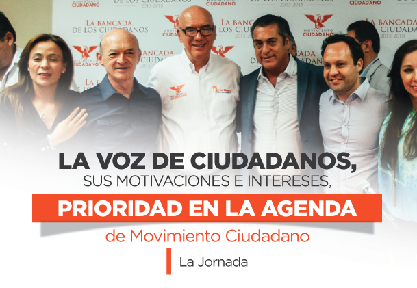 La voz de ciudadanos, sus motivaciones e intereses, prioridad en la agenda de Movimiento Ciudadano.