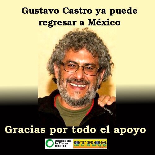 GRACIAS A UN  ESFUERZO CONJUNTO, GUSTAVO CASTRO REGRESA A MÉXICO