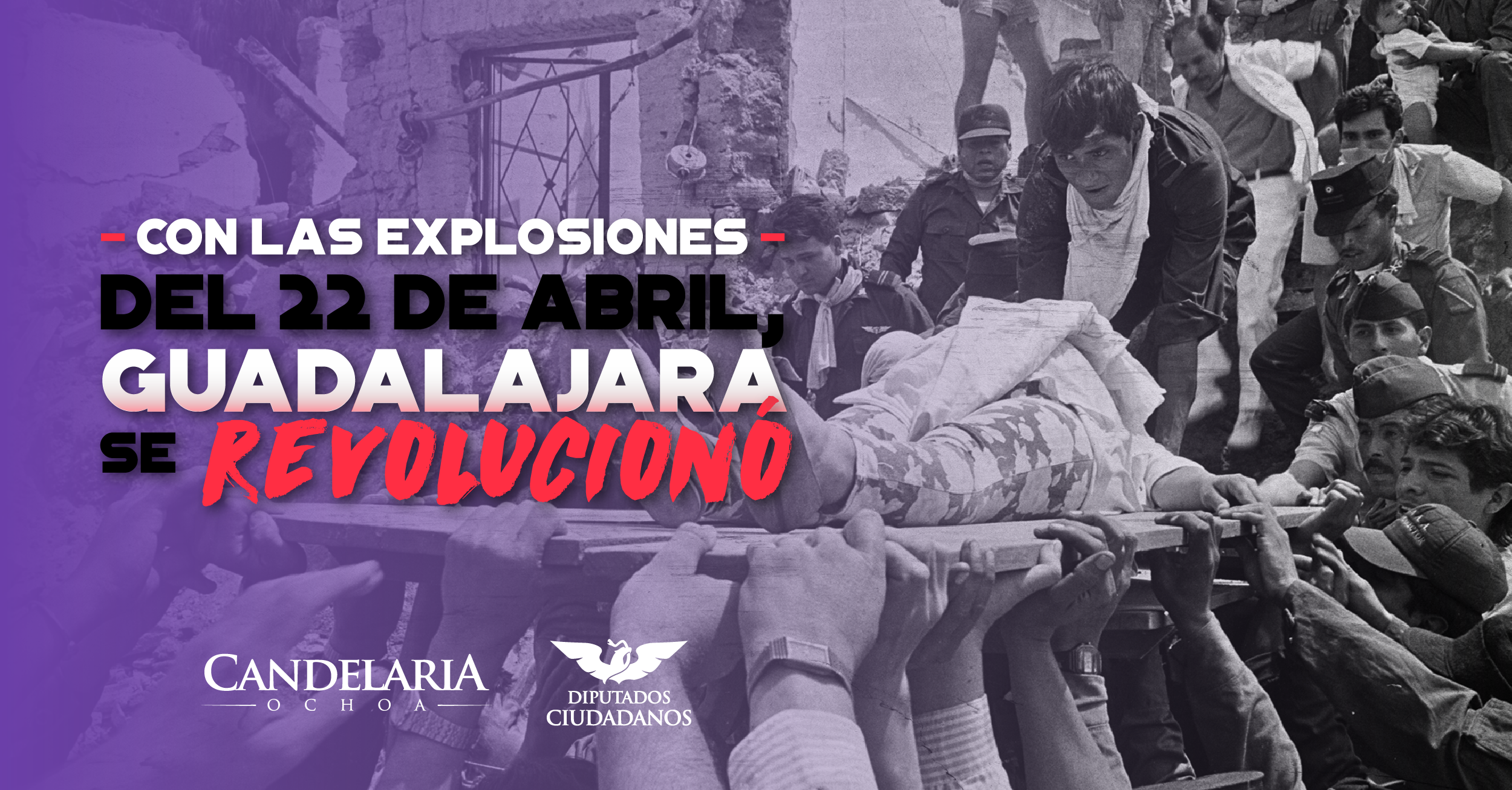 Siempreviva: Guadalajara se revolucionó con las explosiones del 22 de abril