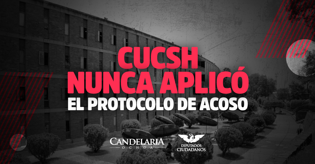 CUCSH nunca aplicó el protocolo de acoso